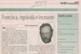 Francisca, ingrávida e incesante