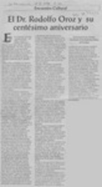El Dr. Rodolfo Oroz y su centésimo aniversario  [artículo] Ernesto Livacic Gazzano.
