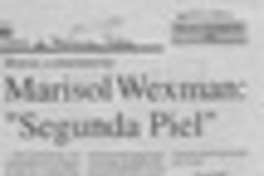 Marisol Wexman, "Segunda piel"