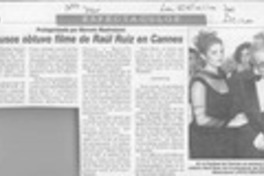Aplausos obtuvo filme de Raúl Ruiz en Cannes  [artículo].
