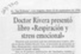 Doctor Rivera presentó libro "Respiración y stress emocional"  [artículo].
