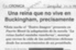 Una reina que no vive en Buckingham, precisamente  [artículo].