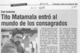Tito Matamala entró al mundo de los consagrados  [artículo].