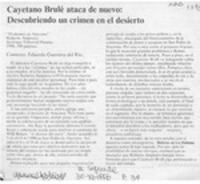 Cayetano Brulé ataca de nuevo, descubriendo un crimen en el desierto  [artículo] Eduardo Guerrero del Río.