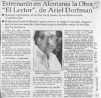 Estrenarán en Alemania la obra "El lector", de Ariel Dorfman  [artículo].