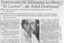Estrenarán en Alemania la obra "El lector", de Ariel Dorfman  [artículo].