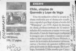 Chile, utopías de Quevedo y Lope de Vega  [artículo].