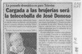 Cargada a las brujerías será la telecebolla e José Donoso  [artículo].