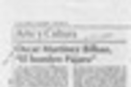 Oscar Martínez Bilbao, "El hombre pájaro"  [artículo] Heraldo Orrego Soto.