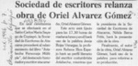 Sociedad de escritores relanza obra de Oriel Alvarez Gómez  [artículo].