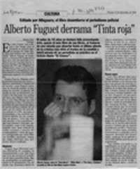 Alberto Fuguet derrama "Tinta roja  [artículo] Ximena Poo.