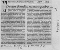 Doctor Rendic, nuestro padre  [artículo] Ketty Farandato Politis.