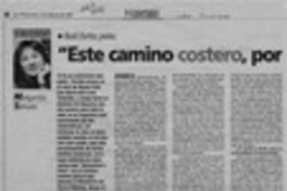 "Este camino costero, por ejemplo, es una obra de arte"  [artículo] Margarita Serrano.