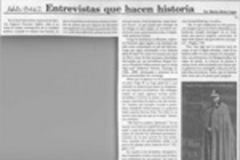 Entrevistas que hacen historia  [artículo] Marino Muñoz Lagos.