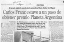 Carlos Franz estuvo a un paso de obtener premio Planeta Argentina  [artículo] Richard Vera.
