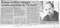 Ramón Griffero dirigirá versión argentina de "Extasis"  [artículo].