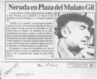 Neruda en plaza del Mulato Gil  [artículo].