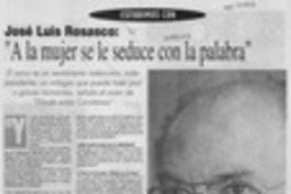 "A la mujer se le seduce con la palabra"