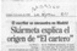 Skármeta explica el origen de "El cartero"  [artículo].