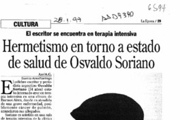 Hermetismo en torno a estado de salud de Osvaldo Soriano  [artículo].