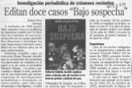 Editan doce casos "Bajo sospecha"  [artículo] Ximena Poo.