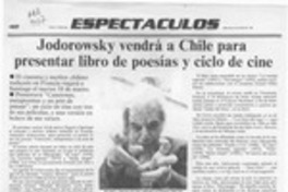 Jodorowsky vendrá a Chile para presentar libro de poesías y ciclo de cine  [artículo].