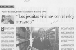 "Los jesuitas vivimos con el reloj atrasado"