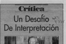Un desafío de interpretación  [artículo] Luis Vargas Saavedra.