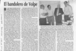 El bandolero de Volpe  [artículo] Miguel Arteche.