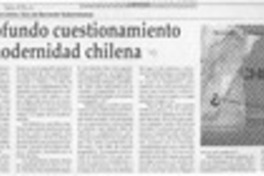 El Profundo cuestionamiento a la modernidad chilena  [artículo].