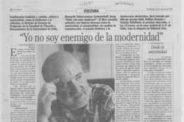"Yo no soy enemigo de la modernidad"