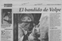 El bandido de Volpe  [artículo] Patricia Espinosa.