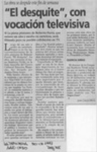 "El desquite", con vocación televisiva  [artículo] Juan Carlos Maya.