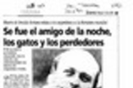 Se fue el amigo de la noche, los gatos y los perdedores  [artículo].
