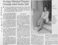 Rodrigo Marquet prepara montaje sobre radio AM  [artículo].