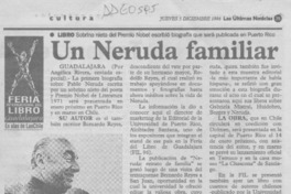 Un Neruda familiar  [artículo].