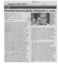 Densidad desarticulada, intrigante y vacía  [artículo] Pedro Labra.