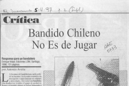 Bandido chileno no es de jugar