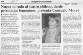 Nueva mirada al teatro chileno, desde personajes feneninos, presenta Consuelo Morel  [artículo].