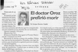 El doctor Oroz prefirió morir  [artículo] Enrique Ramírez Capello.