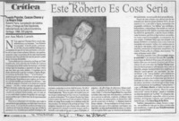 Este Roberto es cosa seria  [artículo] Ana María Larraín.