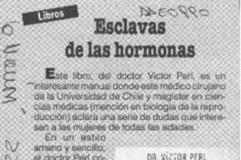 Esclavas de las hormonas  [artículo].
