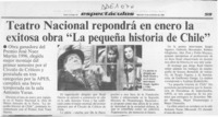 Teatro Nacional responderá en enero la exitosa obra "La pequeña historia de Chile"  [artículo].