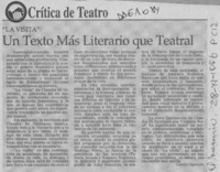 Un texto más literario que teatral  [artículo] Carola Oyarzún.