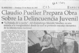 Claudio Pueller prepara obra sobre la delincuencia juvenil  [artículo].