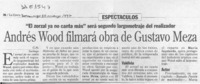Andrés Wood filmará obra de Gustavo Meza  [artículo] G. N.