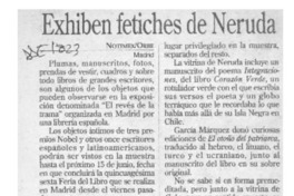 Exhiben fetiches de Neruda