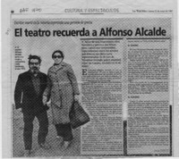 El teatro recuerda a Alfonso Alcalde  [artículo] Daniel Osorio G.