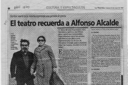 El teatro recuerda a Alfonso Alcalde  [artículo] Daniel Osorio G.