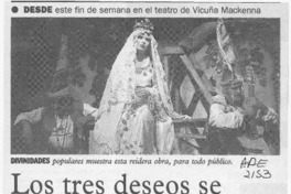 Los Tres deseos se cumplen en La Esquina  [artículo].